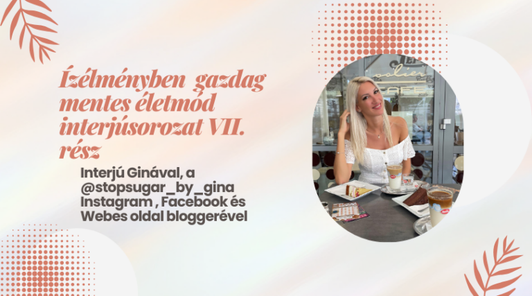1 Ízélményben gazdag mentes életmód interjúsorozat